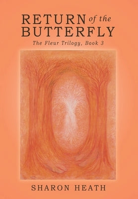 Return of the Butterfly by Heath, Sharon