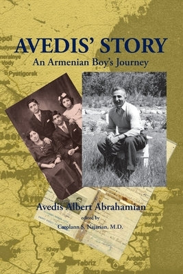 Avedis' Story by Abrahamian, Avedis Albert
