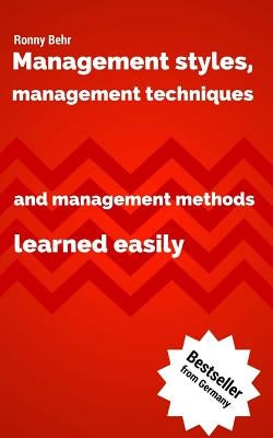 Management styles, management techniques and management methods learned easily by Rimkus, Romy