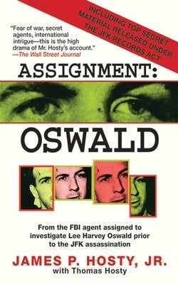 Assignment: Oswald by Hosty, James P.