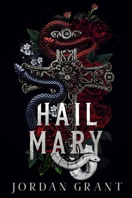 Hail Mary by Grant, Jordan