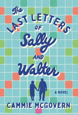 The Last Letters of Sally and Walter by McGovern, Cammie