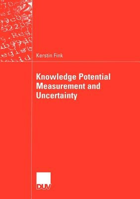 Knowledge Potential Measurement and Uncertainty by Fink, Kerstin