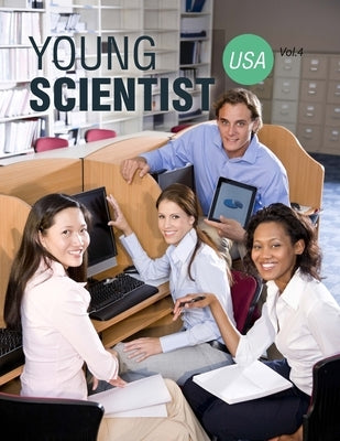 Young Scientist USA, Vol. 4 by S, Y.