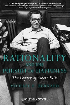 Rationality and the Pursuit of by Bernard, Michael E.