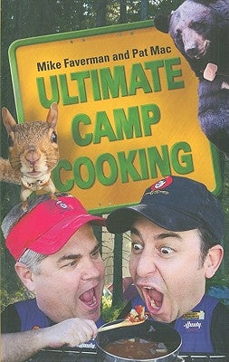 Ultimate Camp Cooking by Faverman, Mike