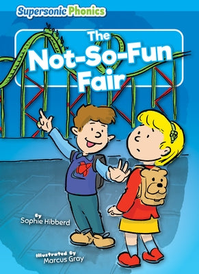 The Not-So-Fun Fair by Hibberd, Sophie