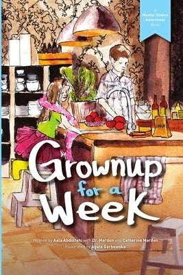 Grownup for a Week by Mardon, Austin