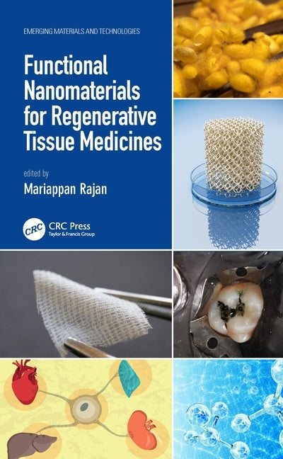 Functional Nanomaterials for Regenerative Tissue Medicines by Rajan, Mariappan