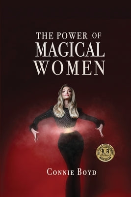 The Power of Magical Women by Boyd, Connie