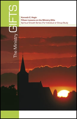 The Ministry Gifts by Hagin, Kenneth E.