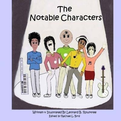 The Notable Characters by Byrd, Rachael L.
