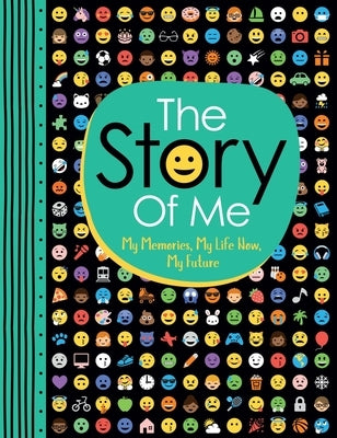 The Story of Me: My Memories, My Life Now, My Futurevolume 6 by Bailey, Ellen