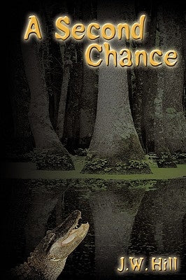 A Second Chance by J. W. Hill