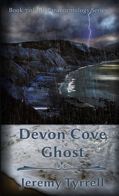 Devon Cove Ghost by Tyrrell, Jeremy