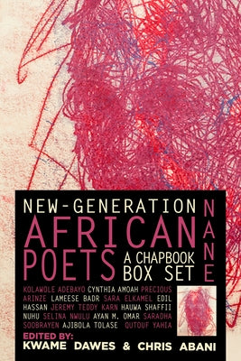 Nane: New-Generation African Poets: A Chapbook Box Set by Dawes, Kwame