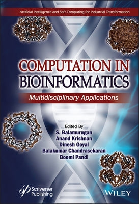 Computation in Bioinformatics: Multidisciplinary Applications by Balamurugan, S.