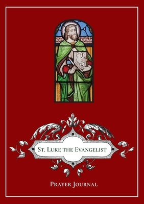 St. Luke the Evangelist Prayer Journal by Lamorte, Michael
