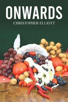 Onwards by Elliott, Christopher