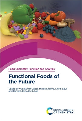 Functional Foods of the Future by Gupta, Vijai Kumar