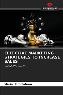 Effective Marketing Strategies to Increase Sales by Haro Salazar, Mario