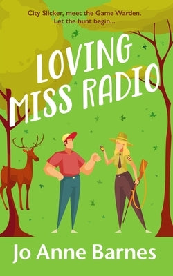 Loving Miss Radio by Barnes, Jo Anne