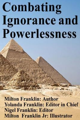 Combating Ignorance and Powerlessness by Franklin, Yolanda