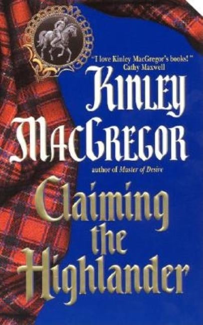 Claiming the Highlander by MacGregor, Kinley