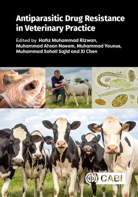 Antiparasitic Drug Resistance in Veterinary Practice by Rizwan, Hafiz Muhammad