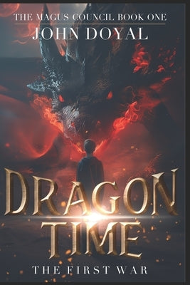 Dragon Time: The First War by Geinzer, Phyllis