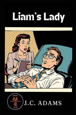 Liam's Lady by Adams, J. C.