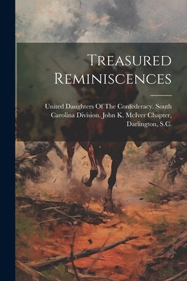 Treasured Reminiscences by United Daughters of the Confederacy