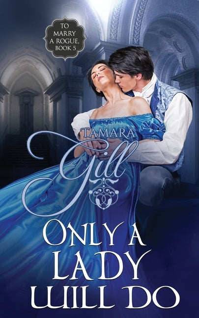 Only a Lady Will Do by Gill, Tamara