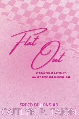 Flat Out (Her Edition) by Tajon, Caitlyn P.
