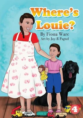 Where's Louie? by Ware, Fiona