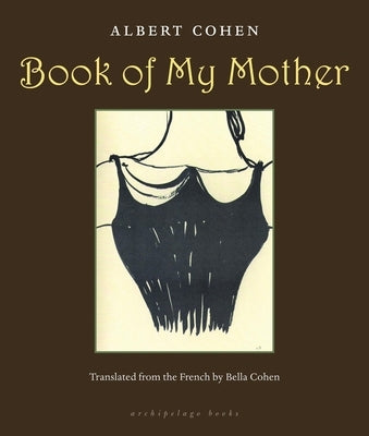 Book of My Mother by Cohen, Albert