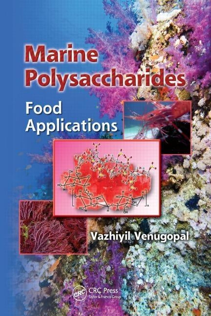 Marine Polysaccharides: Food Applications by Venugopal, Vazhiyil