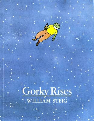 Gorky Rises by Steig, William