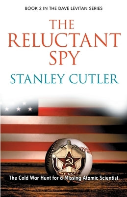 The Reluctant Spy by Cutler, Stanley