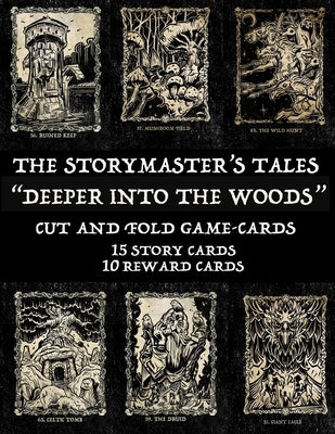 The Storymaster's Tales Deeper into the Woods: Cut and Fold Game-cards by McNeil, Oliver Bruce
