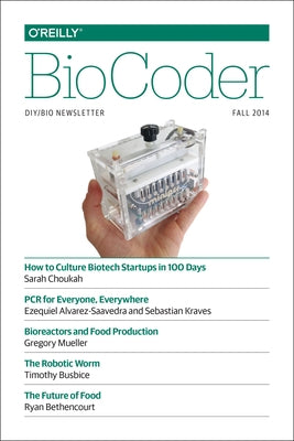 BioCoder #5: Fall 2014 by O'Reilly Media