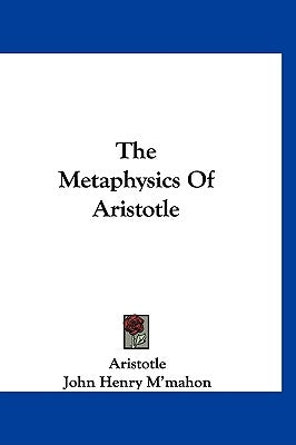 The Metaphysics of Aristotle by Aristotle