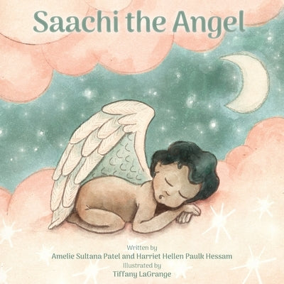 Saachi the Angel by Sultana Patel