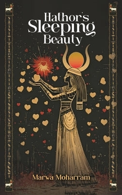 Hathor's Sleeping beauty by Moharram, Marwa