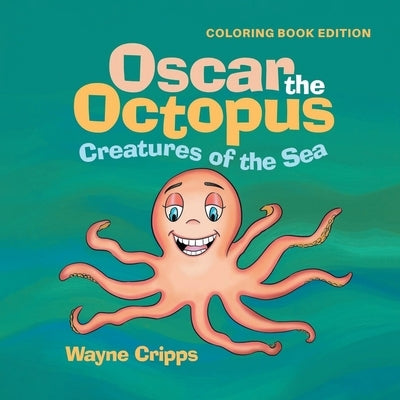 Oscar the Octopus: Coloring Book by Cripps, Wayne