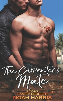 The Carpenter's Mate by Harris, Noah