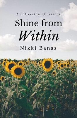 Shine from Within by Banas, Nikki