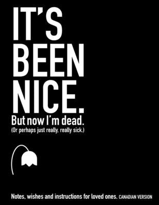 It's Been Nice. But Now I'm Dead. by Maffett, Jody A.