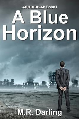 A Blue Horizon by Darling, M. R.