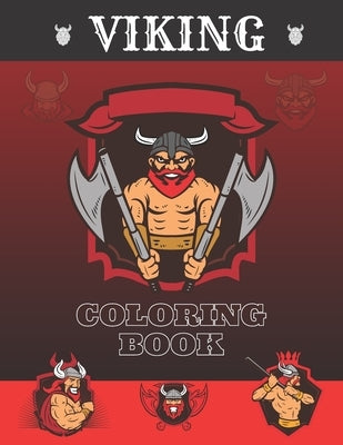 Viking Coloring Book: Nordic adventure Middle Ages Warriors, Celtic Army, Berserkers (Coloring art for Everyone) by Pirgus
